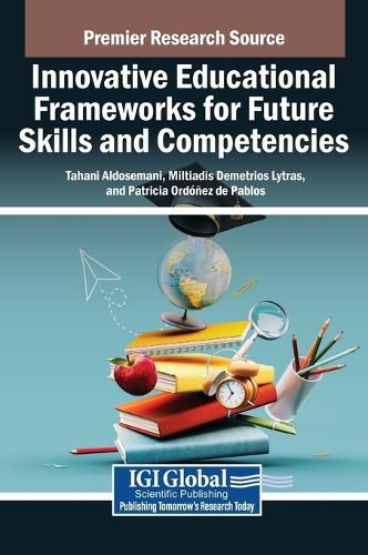 Cover image for Innovative Educational Frameworks for Future Skills and Competencies