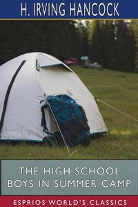 Cover image for The High School Boys in Summer Camp (Esprios Classics)