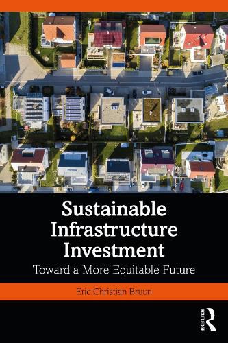 Sustainable Infrastructure Investment: Toward a More Equitable Future