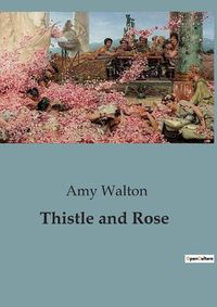 Cover image for Thistle and Rose