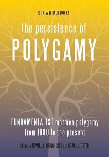 The Persistence of Polygamy, Vol. 3