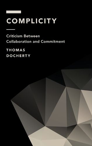 Cover image for Complicity: Criticism Between Collaboration and Commitment