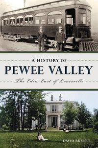 Cover image for A History of Pewee Valley