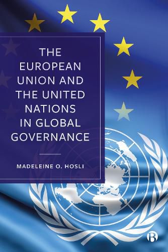 Cover image for The European Union and the United Nations in Global Governance