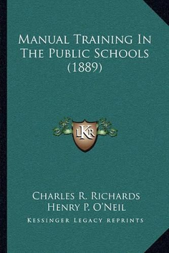 Manual Training in the Public Schools (1889)