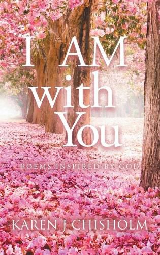 I AM with You: Poems Inspired by God