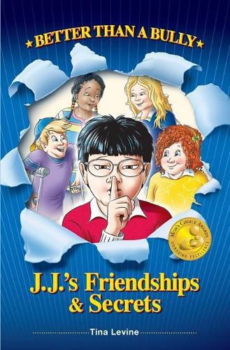 Cover image for Better Than A Bully: J.J.s Friendships & Secrets