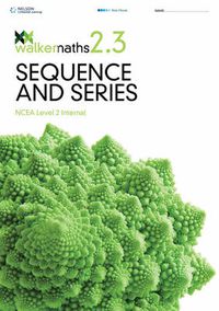 Cover image for Walker Maths Senior 2.3 Sequence and Series Workbook