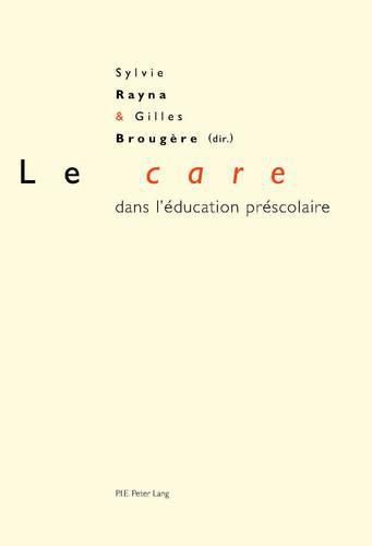 Cover image for Le  care  Dans l'Education Prescolaire