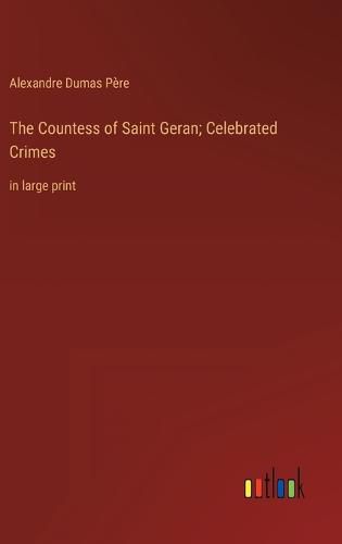 Cover image for The Countess of Saint Geran; Celebrated Crimes