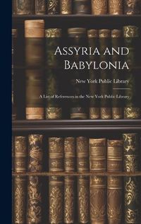 Cover image for Assyria and Babylonia