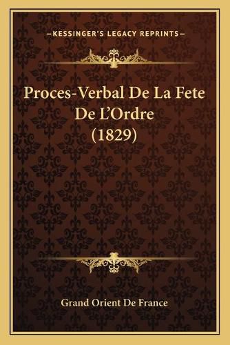 Cover image for Proces-Verbal de La Fete de L'Ordre (1829)