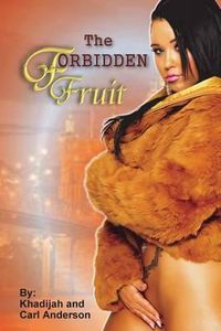 Cover image for The Forbidden Fruit: The Million Dollar Story