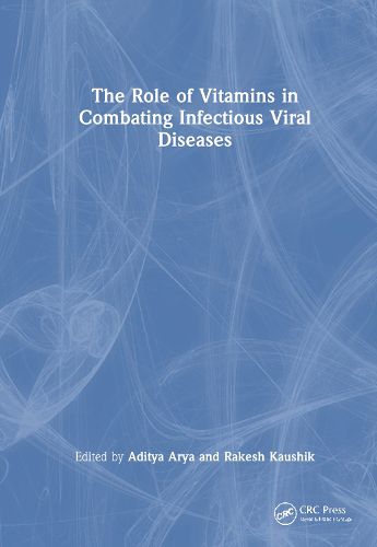 Cover image for The Role of Vitamins in Combating Infectious Viral Diseases