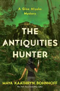 Cover image for The Antiquities Hunter: A Gina Miyoko Mystery