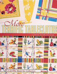 Cover image for More Terrific Tablecloths