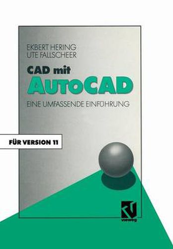 Cover image for CAD Mit AutoCAD: Eine Umfassende Einfuhrung Fur Die Arbeit Mit Version 11