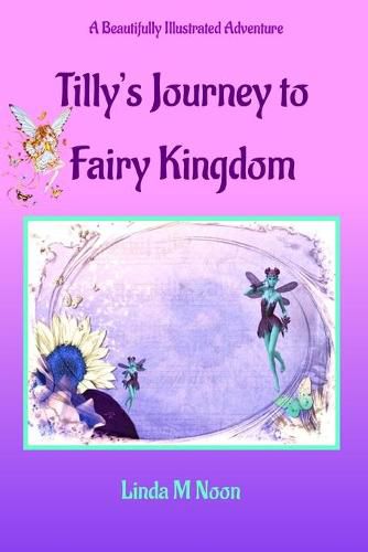 Cover image for Tilly's Journey To Fairy Kingdom