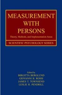 Cover image for Measurement With Persons: Theory, Methods, and Implementation Areas