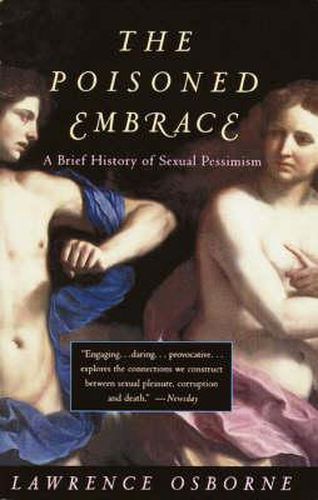 Poisoned Embrace: A Brief History of Sexual Pessimism