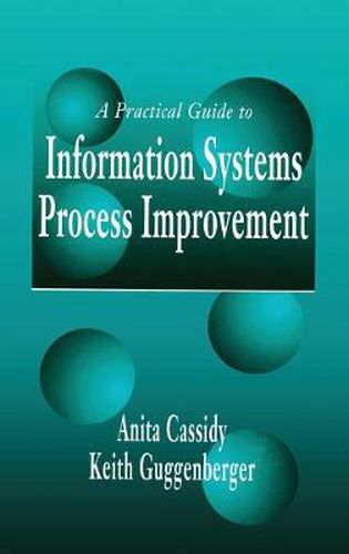 Cover image for A Practical Guide to Information Systems Process Improvement