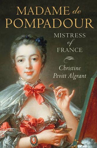 Cover image for Madame de Pompadour: Mistress of France