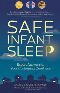 Cover image for Safe Infant Sleep: Expert Answers to Your Cosleeping Questions