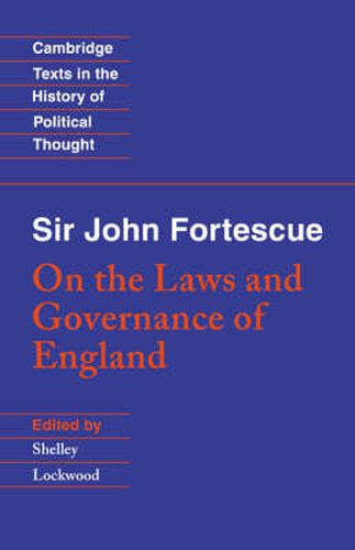 Cover image for Sir John Fortescue: On the Laws and Governance of England