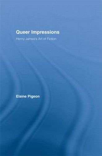 Cover image for Queer Impressions: Henry james's Art of Fiction