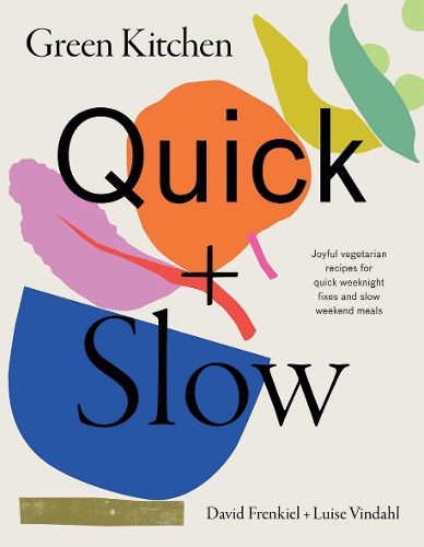 Cover image for Green Kitchen: Quick & Slow