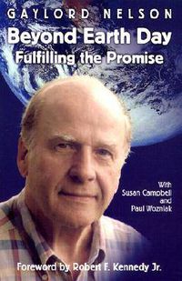 Cover image for Beyond Earth Day: Fulfilling the Promise