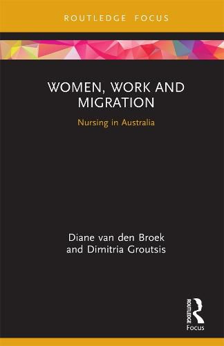 Cover image for Women, Work and Migration: Nursing in Australia