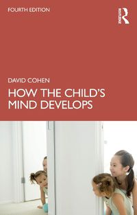 Cover image for How the Child's Mind Develops