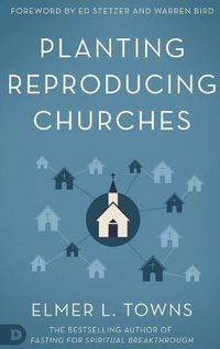 Cover image for Planting Reproducing Churches