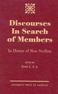 Cover image for Discourses in Search of Members: In Honor of Ron Scollon