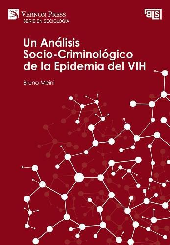 Cover image for Un Analisis Socio-Criminologico de la Epidemia del VIH