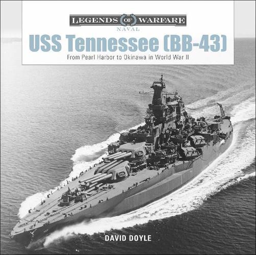 USS Tennessee (BB43): From Pearl Harbor to Okinawa in World War II