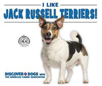 Cover image for I Like Jack Russell Terriers!