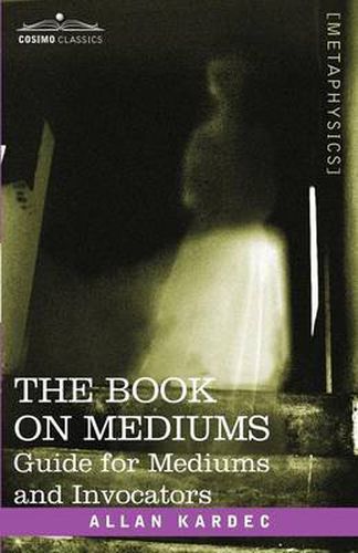 Cover image for The Book on Mediums: Guide for Mediums and Invocators