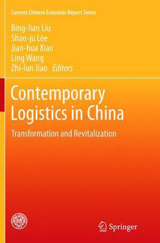 Contemporary Logistics in China: Transformation and Revitalization