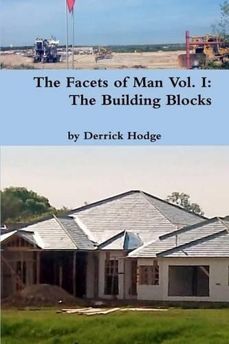 Cover image for The Facets of Man: The Building Blocks