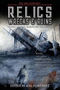 Cover image for Relics, Wrecks and Ruins