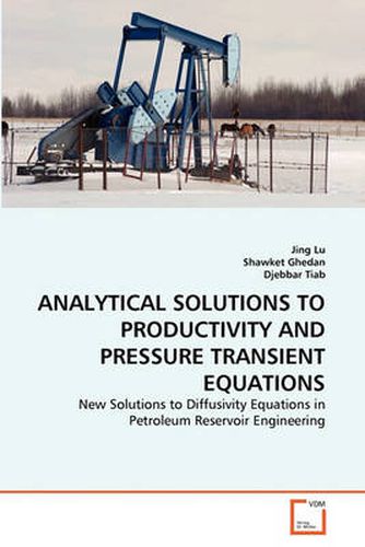 Cover image for Analytical Solutions to Productivity and Pressure Transient Equations