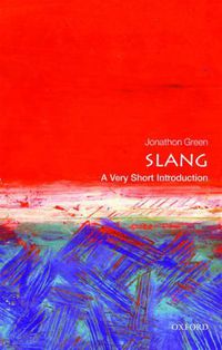 Cover image for Slang: A Very Short Introduction