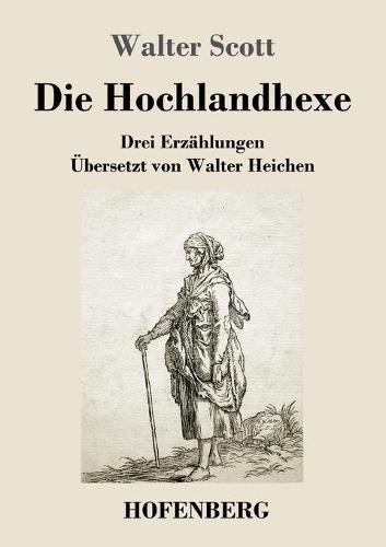 Cover image for Die Hochlandhexe: Drei Erzahlungen