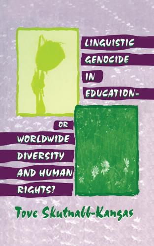 Cover image for Linguistic Genocide in Education--or Worldwide Diversity and Human Rights?