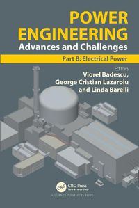 Cover image for Power Engineering: Advances and Challenges Part B: Electrical Power