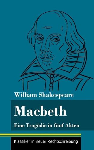 Cover image for Macbeth: Eine Tragoedie in funf Akten (Band 144, Klassiker in neuer Rechtschreibung)