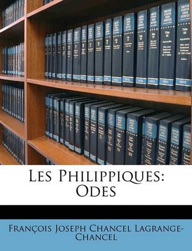 Les Philippiques: Odes