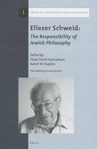Cover image for Eliezer Schweid: The Responsibility of Jewish Philosophy